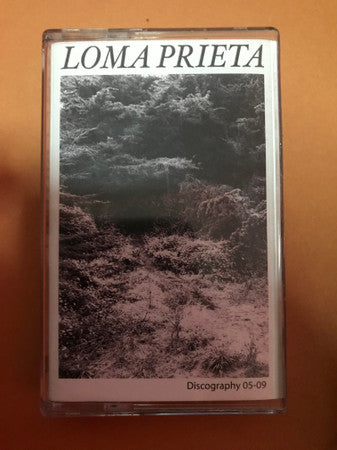 Loma Prieta – Discography 05-09 Cassette