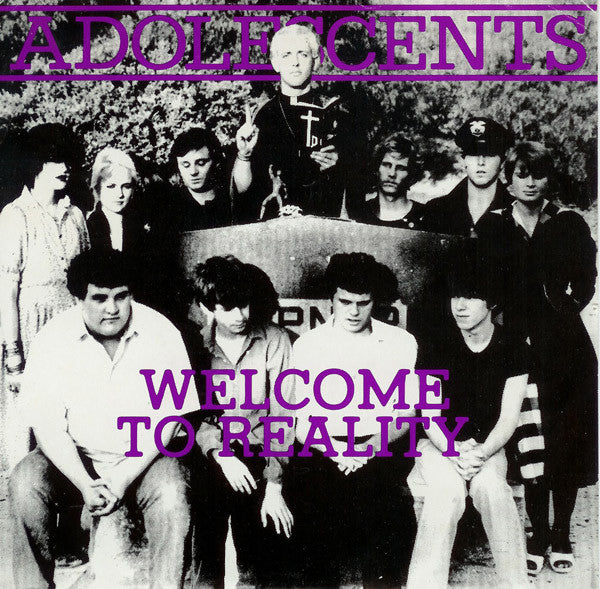 Adolescents - Welcome to Reality 7"