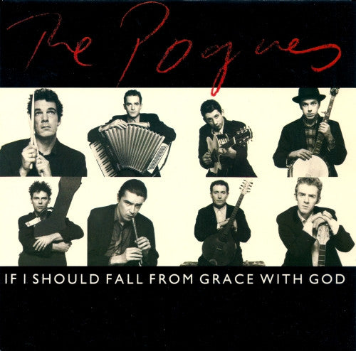 The Pogues - If I Should Fall From Grace With God 7"