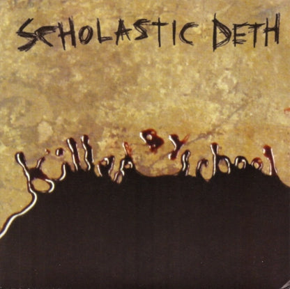 Scholastic Deth - Killed by School 7" EP