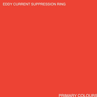 Eddy Current Suppression Ring – Primary Colours Original Press LP